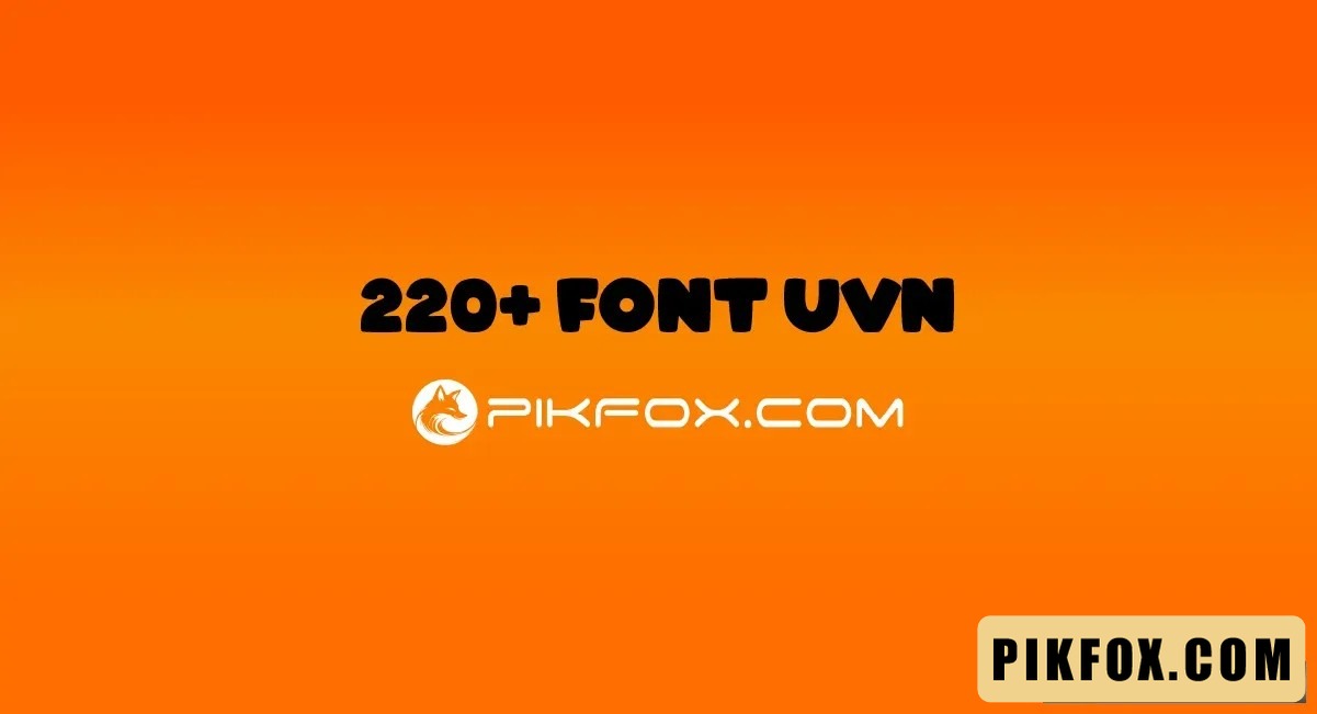 220+ Font UVN Việt Hóa