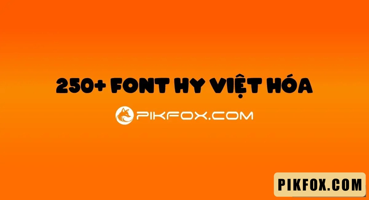 250+ Font HY Việt Hóa
