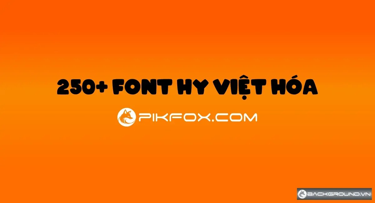 250+ Font HY Việt Hóa