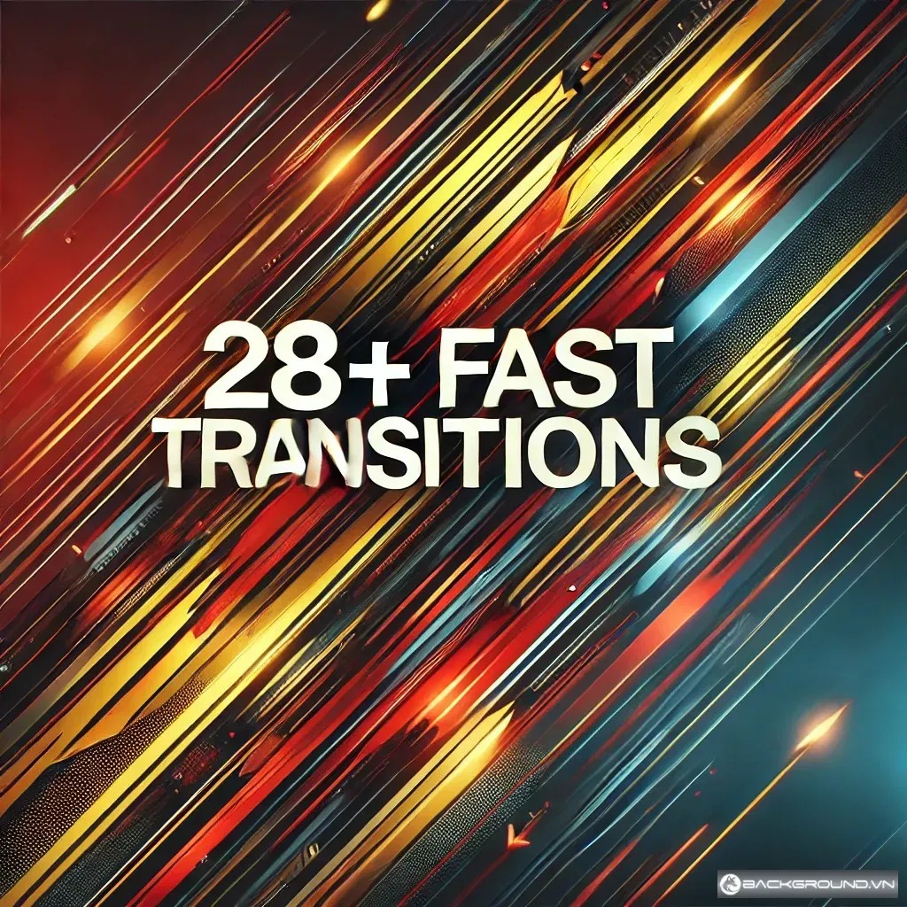 28+ Fast Transitions